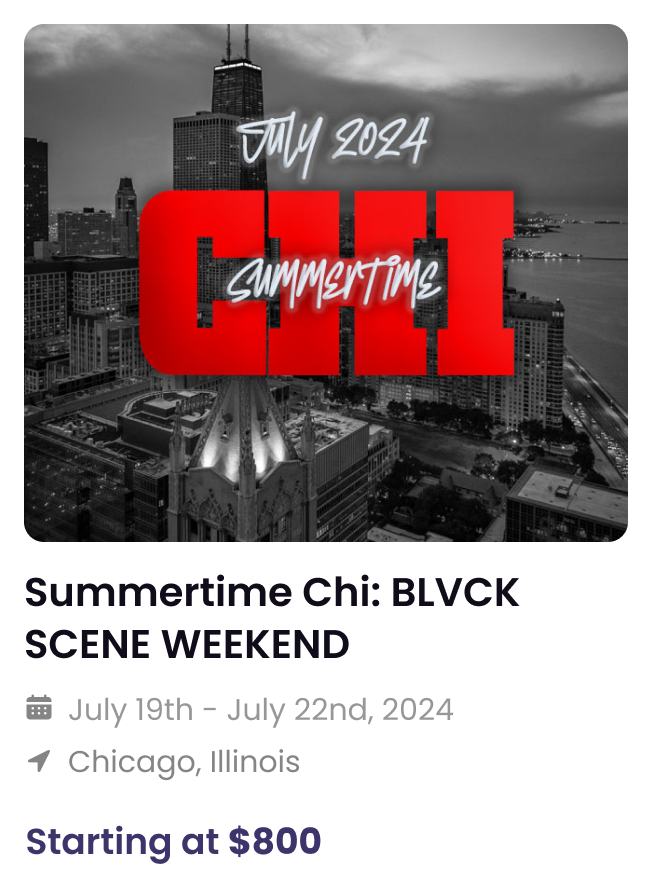 Summertime Chi Blvck Scene Weekend booking card